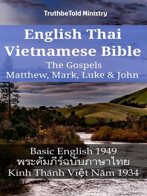 cover image of English Thai Vietnamese Bible--The Gospels--Matthew, Mark, Luke & John